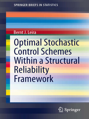 cover image of Optimal Stochastic Control Schemes within a Structural Reliability Framework